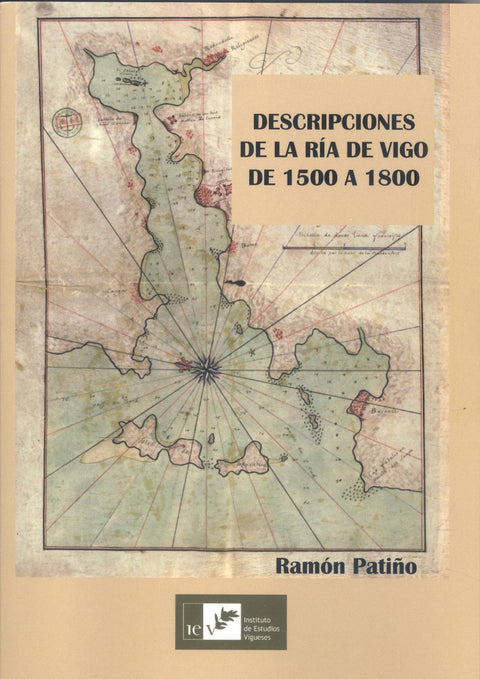  DESCRIPCIÓN DE LA RÍA DE VIGO DE 1500 A 1800 