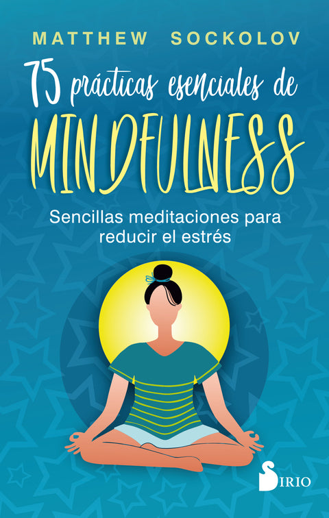  75 prácticas esenciales de mindfulness 
