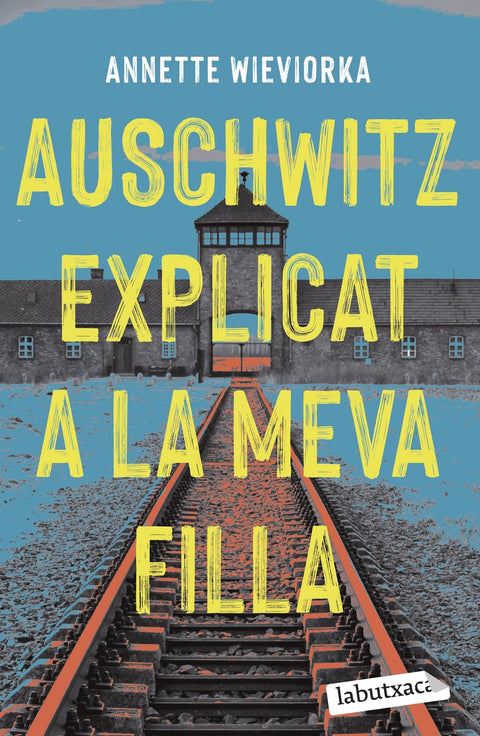  Auschwitz explicat a la meva filla 