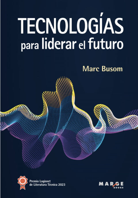  TECNOLOGIAS PARA LIDERAR EL FUTURO 