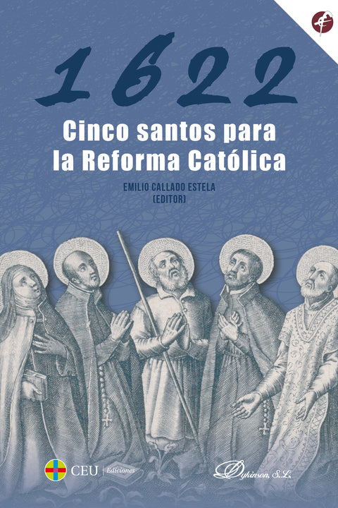  1622. Cinco santos para la Reforma Católica 