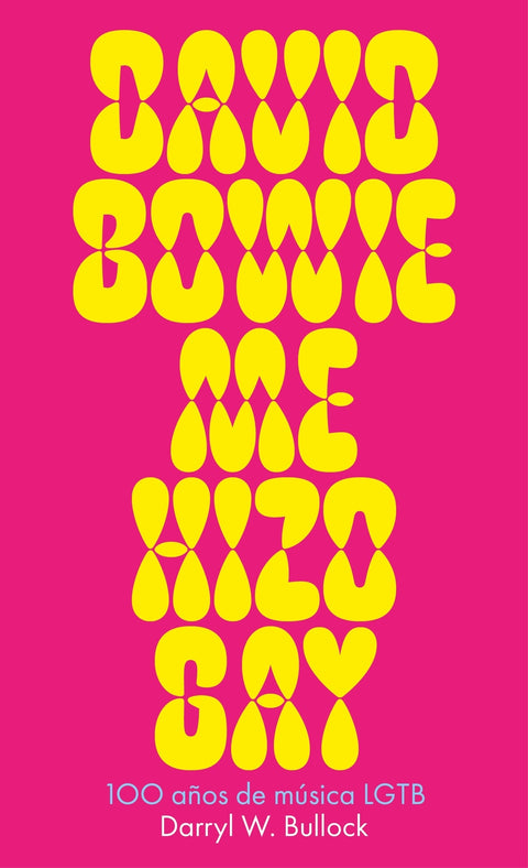  David Bowie me hizo gay 