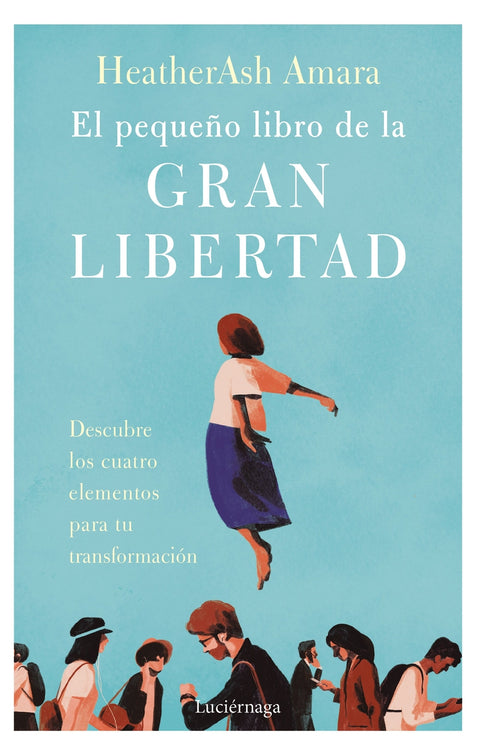  El pequeño libro de la gran libertad 