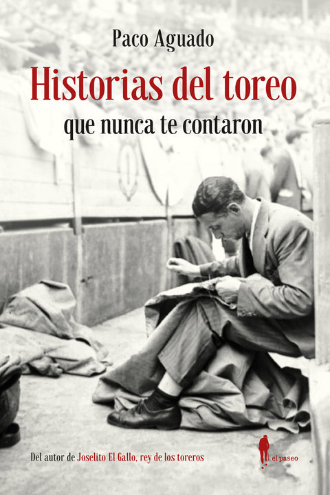  Historias del toreo que nunca te contaron 
