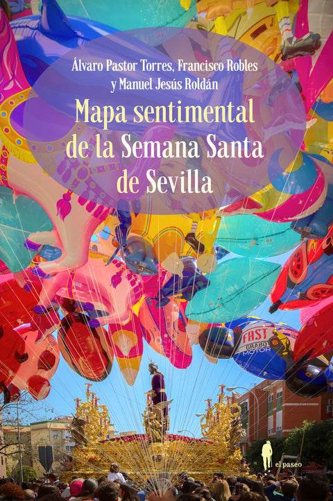  Mapa sentimental de la Semana Santa de Sevilla 