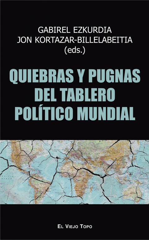  Quiebras y pugnas del tablero político mundial 