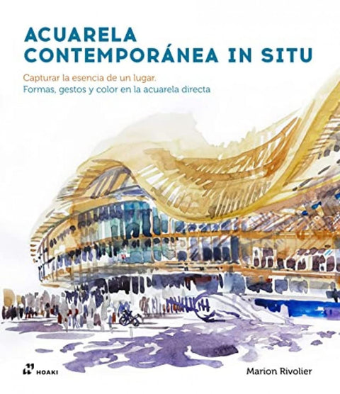  Acuarela contemporánea in situ - Capturar la esencia de un lugar 