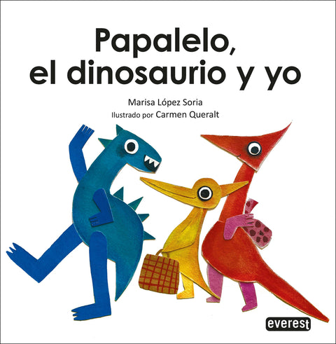  PAPALELO, EL DINOSAURIO Y YO 