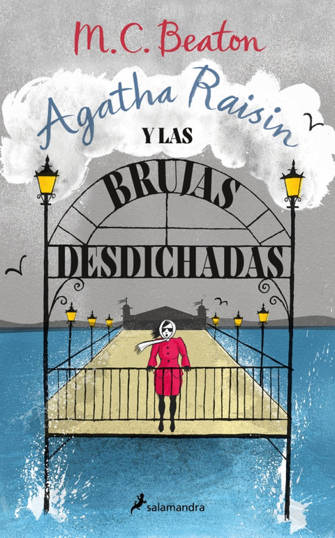  Agatha Raisin y las brujas desdichadas (Agatha Raisin 9) 