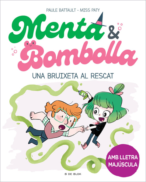  Menta i Bombolla 4 - Una bruixeta al rescat 