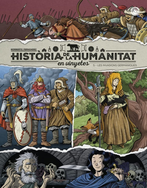  Història de la humanitat en vinyetes. Les invasions germàniques vol. 5 
