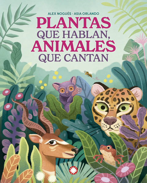  Plantas que hablan, animales que cantan 