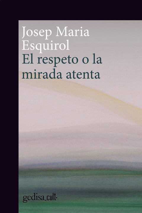  El respeto o la mirada atenta 