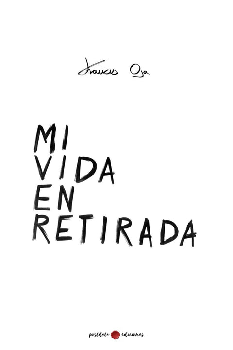  Mi vida en retirada 
