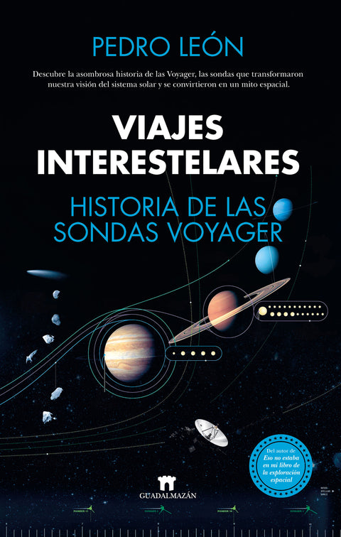  Viajes interestelares. Historia de las sondas Voyager 