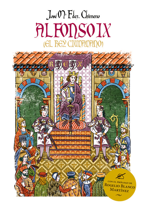  Alfonso IX (El rey ciudadano) 