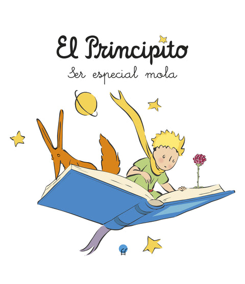  El Principito. Ser especial mola 
