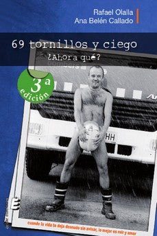  69 TORNILLOS Y CIEGO. ¿ AHORA QUE? 