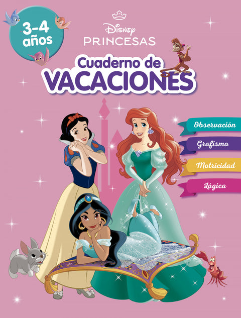  Princesas Disney. Cuaderno de vacaciones (3-4 años) (Disney. Cuaderno de vacaciones) 