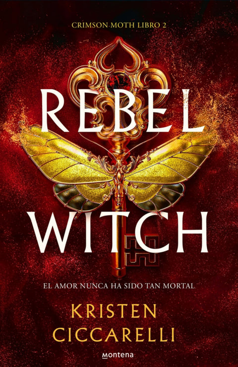  Rebel Witch (Crimson Moth. Libro 2) 