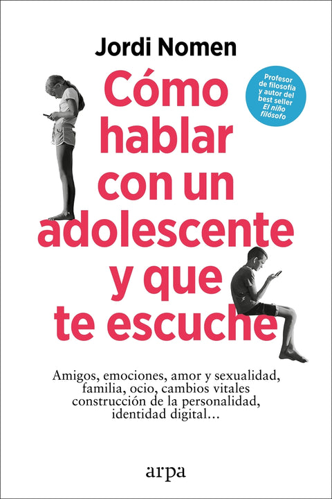  Cómo hablar con un adolescente y que te escuche 