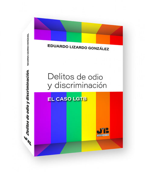  Delitos de odio y discriminación: 'el caso lgtb' 