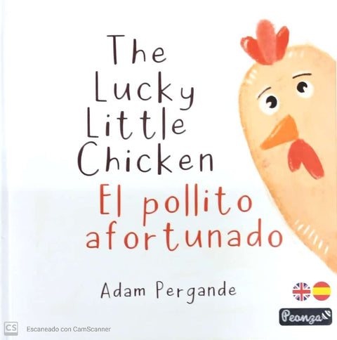  The Lucky Little Chicken/El pollito afortunado 