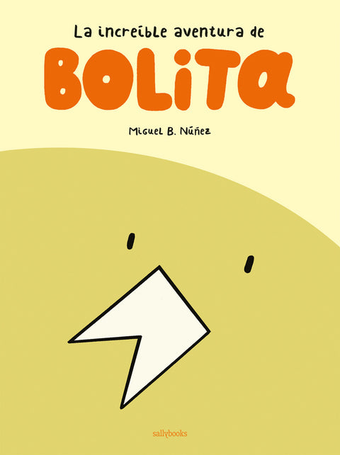  LA INCREIBLE AVENTURA DE BOLITA 