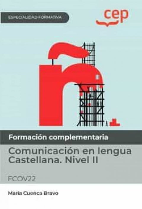  Manual. Lengua Castellana. Nivel II (FCOV22). Especialidades formativas 
