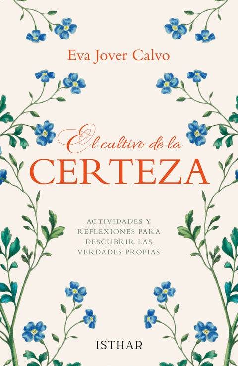  El cultivo de la certeza 