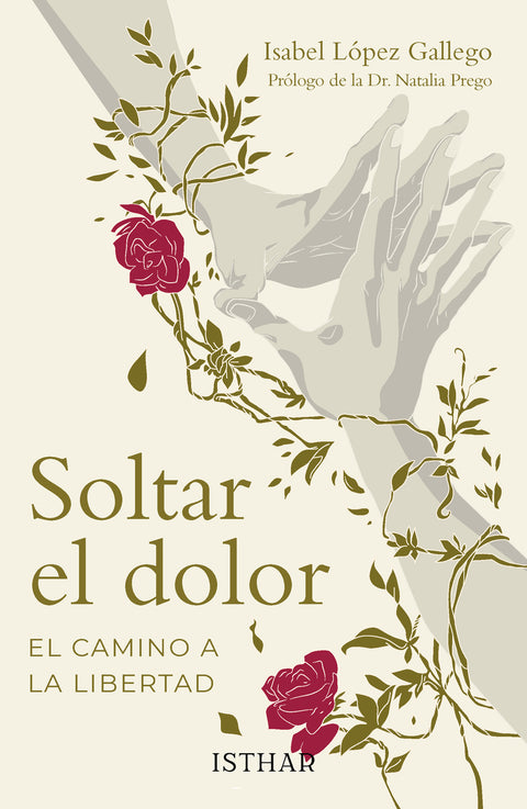 Soltar el dolor (El camino a la libertad) 