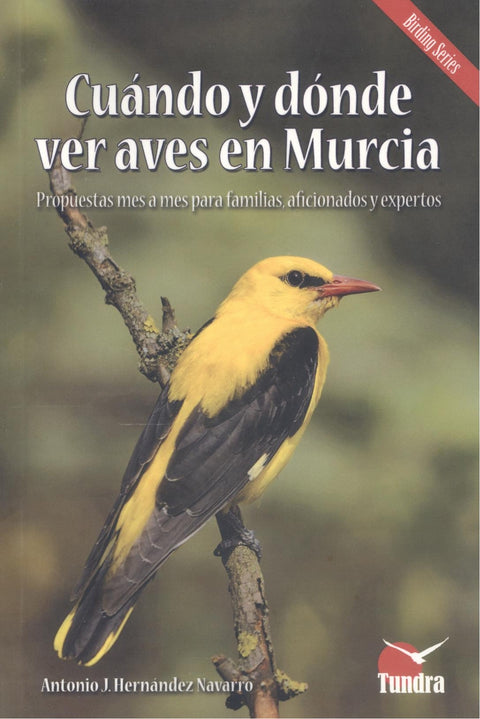 CUANDO Y DONDE VER AVES EN MURCIA