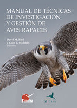 MANUAL DE TECNICAS DE INVESTIGACION Y GESTION DE AVES RAPACES