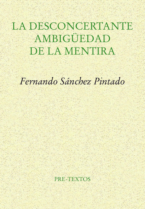  La desconcertante ambigüedad de la mentira 