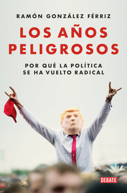  Los años peligrosos 