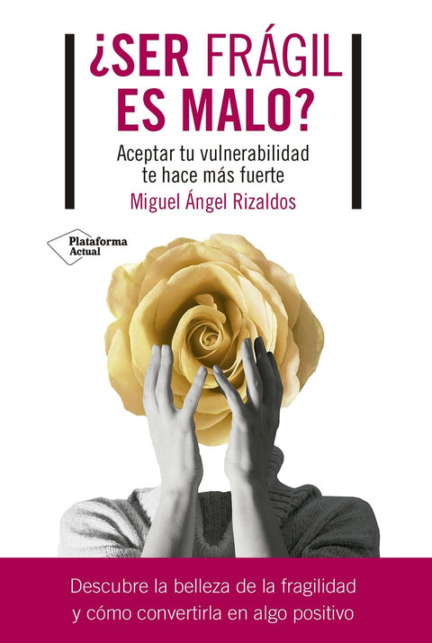  ¿Ser frágil es malo? 