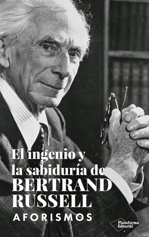  El ingenio y la sabiduría de Bertrand Russell 