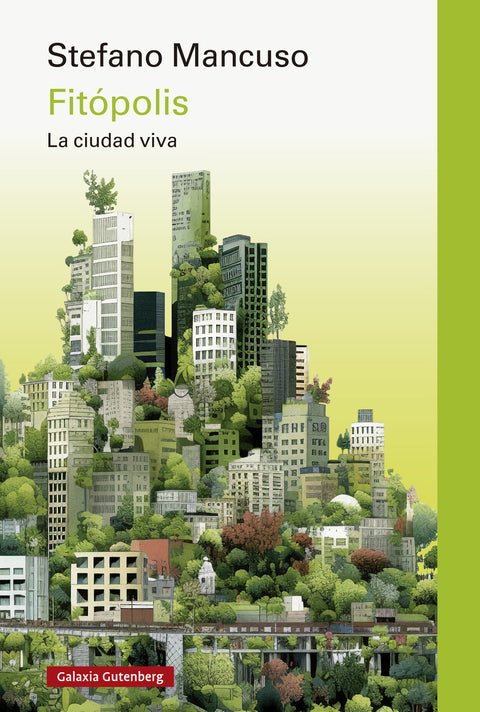  Fitópolis, la ciudad viva 