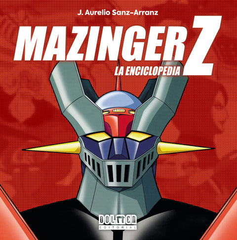  MAZINGER Z. La enciclopedia 
