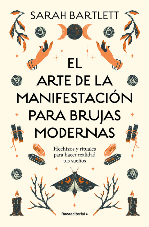  El arte de la manifestación para brujas modernas 