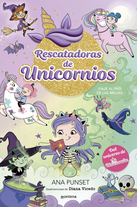  Rescatadoras de Unicornios 3 - Viaje al país de las brujas 