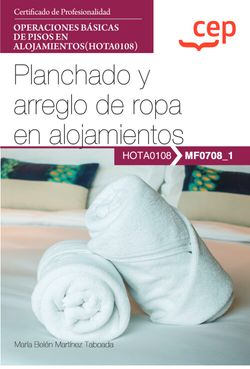  MANUAL PLANCHADO Y ARREGLO DE ROPA EN ALOJAMIENTOS OPERACIONES BASICAS 