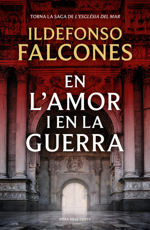  En l'amor i en la guerra (L'església del mar 3) 