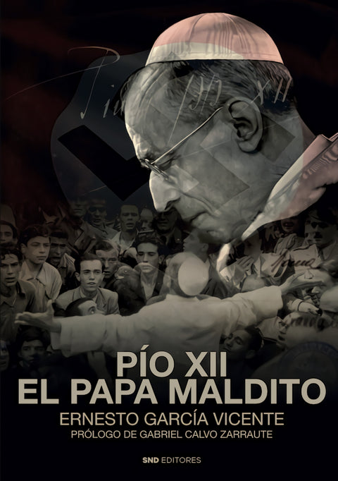  Pio XII, el papa maldito 