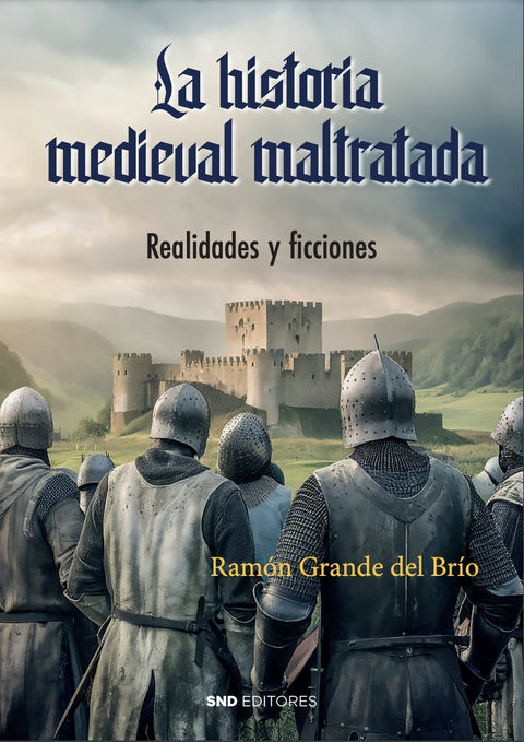  La historia medieval maltratada 