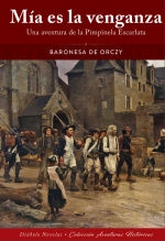  MIA ES LA VENGANZA UNA AVENTURA DE LA PIMPINELA ESCARLATA 