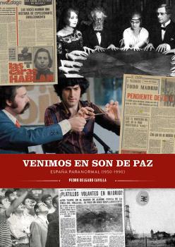  VENIMOS EN SON DE PAZ ESPAÑA PARANORMAL 1950 1990 