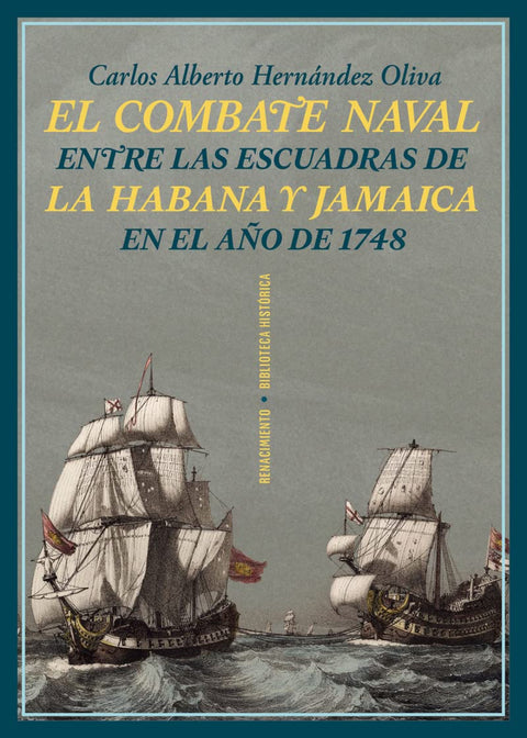  El combate naval entre las escuadras de La Habana y Jamaica en el año de 1748 