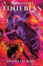  MUNDO DE TINIEBLAS. DESHIELO ROJO #3 