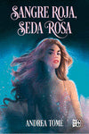  Sangre roja, seda rosa 